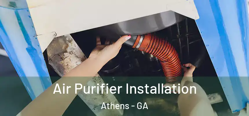 Air Purifier Installation Athens - GA