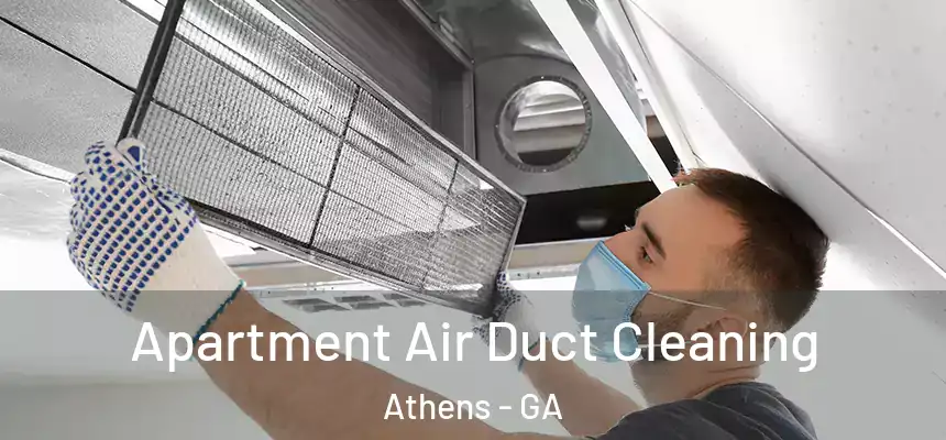  Apartment Air Duct Cleaning Athens - GA